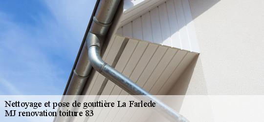 Nettoyage et pose de gouttière  la-farlede-83210 MJ renovation toiture 83